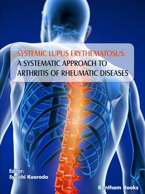 cover image of Systemic Lupus Erythematosus: A Systematic Approach to Arthritis of Rheumatic Diseases, Volume 4